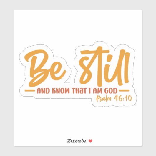 Wees nog steeds en weet dat ik God ben Sticker (Vel)