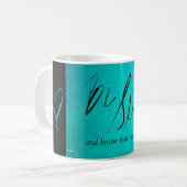 Wees nog steeds en weet dat ik God Blauwgroen Mok (Voorkant links)