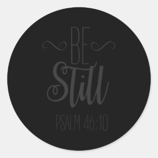 Wees nog steeds Psalm 4610 Christelijk Inspirerend Ronde Sticker