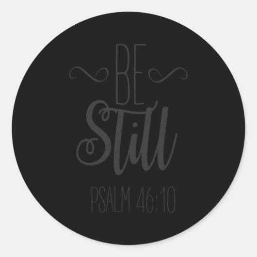 Wees nog steeds Psalm 4610 Christelijk Inspirerend Ronde Sticker (Voorkant)