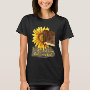 Wees nog steeds weten dat ik God Christelijk Psalm T-shirt