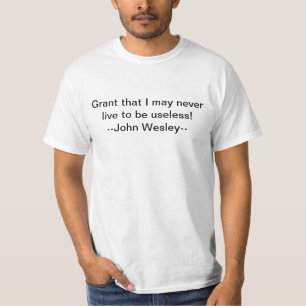 Wees nooit nutteloos T-shirt