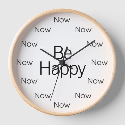 Wees nu gelukkig is Zen™ horloge (Voorkant)