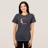 Wees nu zo vrouwelijk woedend Tri-Blend shirt (Voorkant volledig)