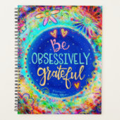 Wees obsessief dankbaar Quote Inspirerend plezier Planner (Voorkant)