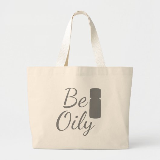 Wees olieachtig grote tote bag (Voorkant)