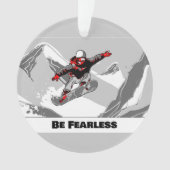 Wees onbevreesd - Snowboarder Ornament (voorkant)