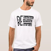 Wees onbevreesd sterke dappere koppels bevestiging t-shirt (Voorkant)