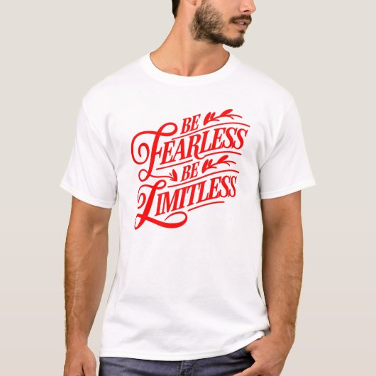 "Wees onbevreesd, wees grenzeloos" typografisch on T-shirt (Voorkant)