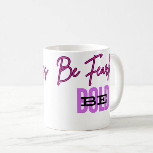 Wees onbevreesd, wees moedig: empowerment Mok (Voorkant rechts)