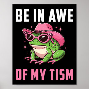 Wees onder de indruk van mijn Tism Retro Funny Fro Poster