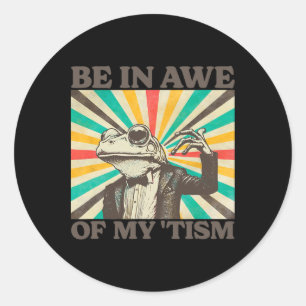 Wees onder de indruk van mijn Tism Retro Funny Fro Ronde Sticker