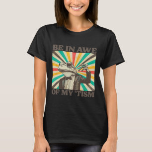 Wees onder de indruk van mijn Tism Retro Funny Fro T-shirt