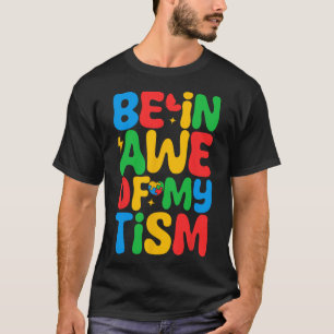 Wees onder de indruk van MyTism Funny Autism Aware T-shirt