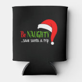 Wees ondeugend Kerstman Grappig Kerstmis Blikjeskoeler (Voorkant)