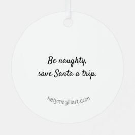 Wees ondeugend, red Santa a Trip Ornament