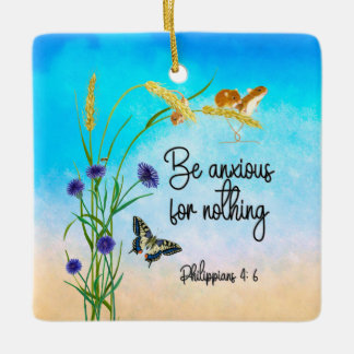 Wees ongerust over niets Filippijnen 4:6 Keramisch Ornament