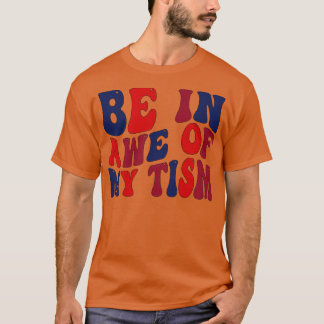 Wees ontzag voor mijn Tim T-shirt