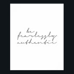 Wees onvergeeflijk authentiek poster<br><div class="desc">Wees onvergeeflijk authentiek</div>