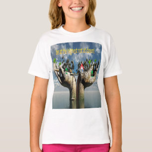 Wees op het hoogste t-shirt