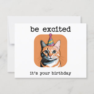 Wees Opgewonden Het Is Je Verjaardag Grappig Briefkaart