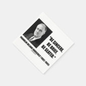 Wees oprecht, wees kort, wees gezeten Roosevelt Qu Servetten (Hoek)