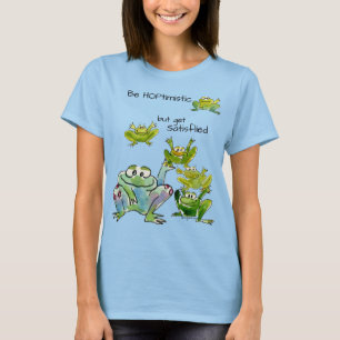 Wees optimistisch en bevuilde kikkers t-shirt