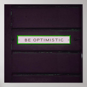 Wees optimistisch, positieve woorden en kijk uitzi poster