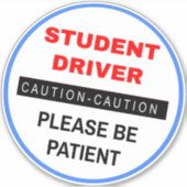 Wees patiënt "Student Driver" - Witte waarschuwing Sticker (Voorkant)