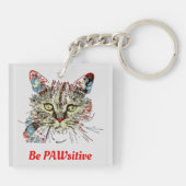 Wees PauwSitief, grappig kat citaat Sleutelhanger (Achterkant)