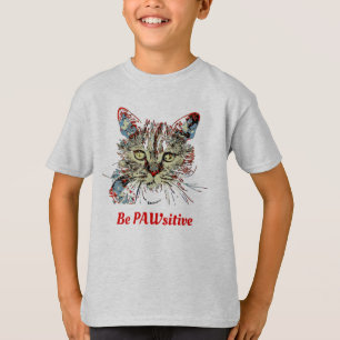 Wees PauwSitief, grappig kat citaat T-shirt