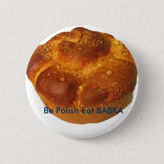 Wees Pools Eat BABKA-BUTTON Ronde Button 5,7 Cm (Voorkant)