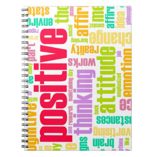 Wees positief! Blijf positief! Notitieboek