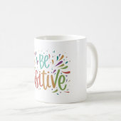 Wees positief gedachten mok (Voorkant rechts)