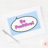 Wees positief! rechthoekige sticker (Envelop)