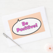 Wees Positief! Rechthoekige Sticker (Envelop)