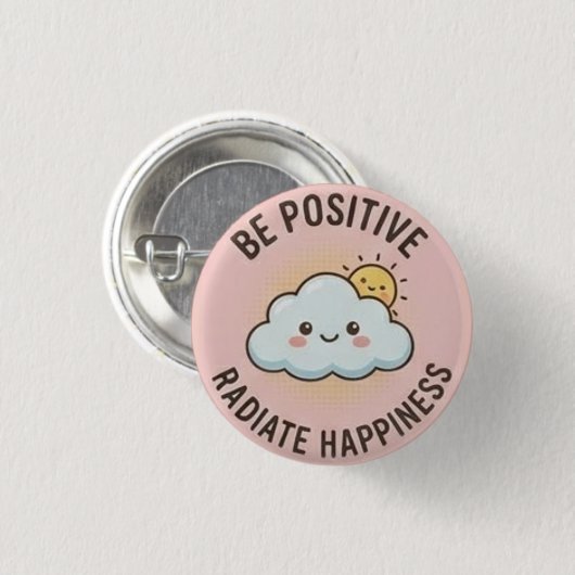 Wees Positief — Straal Geluk Uit Ronde Button 3,2 Cm (Voorkant /achterkant)