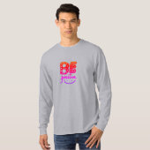 Wees positief t-shirt (Voorkant volledig)