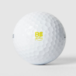 Wees Positief, zodat het leven mooi kan zijn Golfballen