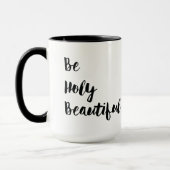 "Wees prachtig" dubbelzijdige Mok voor handtekenin (Links)