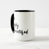 "Wees prachtig" dubbelzijdige Mok voor handtekenin (Voorkant links)