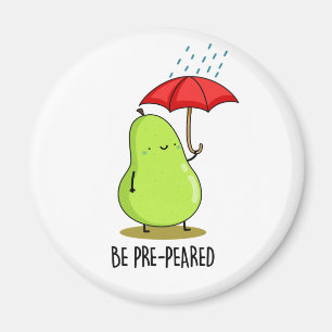 Wees pre-pear-ed Funny Pear in Rain Pun Magneet
