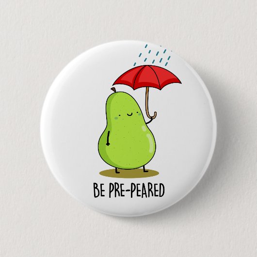Wees pre-pear-ed Funny Pear in Rain Pun Ronde Button 5,7 Cm (Voorkant)