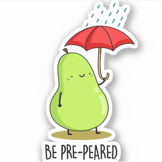 Wees pre-pear-ed Funny Pear in Rain Pun Sticker (Voorkant)