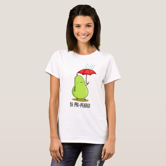 Wees pre-pear-ed Funny Pear in Rain Pun T-shirt (Voorkant volledig)