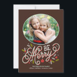 Wees prettige feestelijke fotokaarten feestdagenkaart<br><div class="desc">Het seizoen vieren met deze moderne en stijlvolle vakantiekaart van Berry Berry Sweet. Bezoek WWW.BERRYBERRYSWEET.COM voor meer van onze stijlvolle vakantie-collecties.</div>