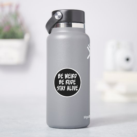 Wees raar, wees ruw, blijf leven in Sticker (HydroFlask)