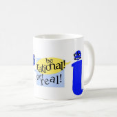 Wees rationeel! Echte! Koffiemok (Voorkant rechts)