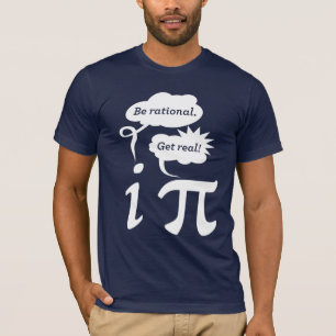 wees rationeel! Realiseer je! T-shirt