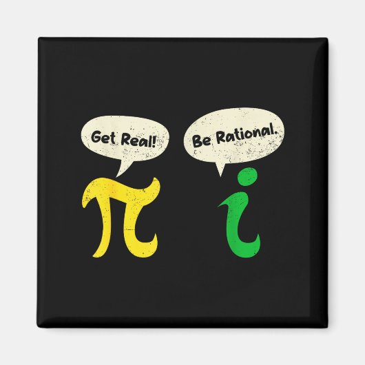 Wees Realistisch Wees Rationeel Grappige Pi Wiskun Magneet (Voorkant)